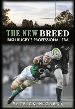 Paperback The New Breed: Irish Rugby's Professional Era Book