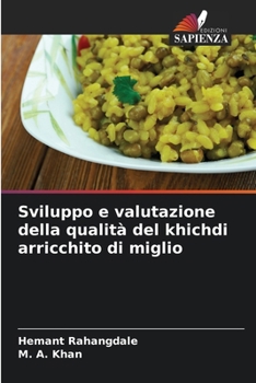 Paperback Sviluppo e valutazione della qualità del khichdi arricchito di miglio [Italian] Book