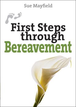 Paperback First Steps Through Bereavement Book