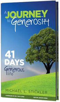 Paperback A Journey to Generosity: 41 Days to a Generous Life Book
