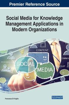 Hardcover Social Media for Knowledge Management Applications in Modern Organizations Book