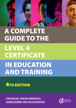 Paperback A Complete Guide to the Level 4 Certificate in Education and Training Book