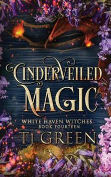 Cinderveiled Magic: Paranormal Witch Fiction (White Haven Witches)