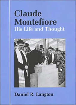 Paperback Claude Montefiore: His Life and Thought Book
