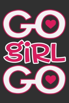 Go Girl Go: Gifts for women, women gifts for birthday, black women gifts 6x9 Journal Gift Notebook with 125 Lined Pages