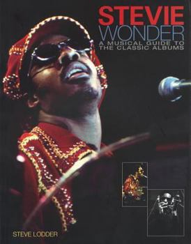 Paperback Stevie Wonder: A Musical Guide to the Classic Albums Book