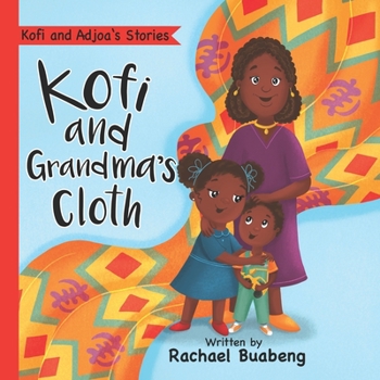 Paperback Kofi and Grandma's Cloth Book
