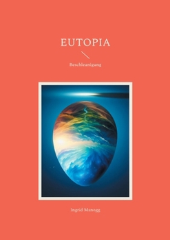 Paperback Eutopia: Beschleunigung [German] Book