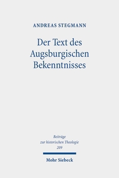 Hardcover Der Text Des Augsburgischen Bekenntnisses: Zu Text- Und Rezeptionsgeschichte [German] Book