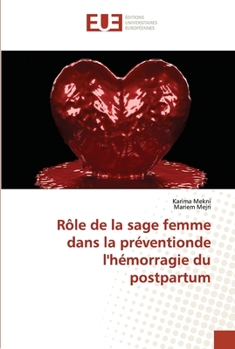 Paperback Rôle de la sage femme dans la préventionde l'hémorragie du postpartum [French] Book