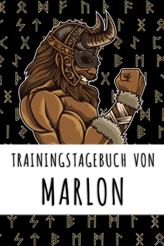 Trainingstagebuch von Marlon: Personalisierter Tagesplaner f�r dein Fitness- und Krafttraining im Fitnessstudio oder Zuhause