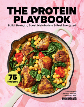 Hardcover The Protein Playbook: Build Strength, Boost Metabolism, and Feel Energized Book
