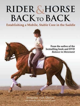 Hardcover Rider & Horse Back to Back: Establishing a Mobile, Stable Core in the Saddle Book