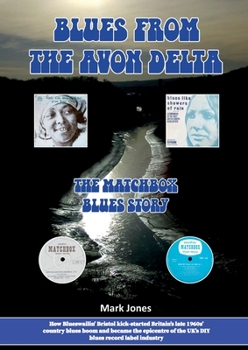 Paperback Blues From The Avon Delta: The Matchbox Blues Story Book