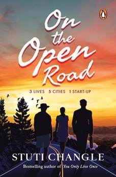 Paperback On the Open Road: Three Lives. Five Cities. One Startup Book