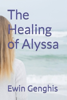 Paperback The Healing of Alyssa Book