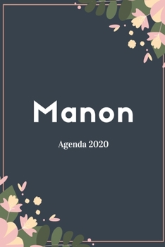 Paperback Manon Agenda 2020: Semainier/Hebdomadaire, Mensuel et Calendrier pour 12 mois journalier A5 I Planificateur annuel et Agenda de Poche pou [French] Book