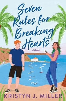 Paperback Seven Rules for Breaking Hearts Book