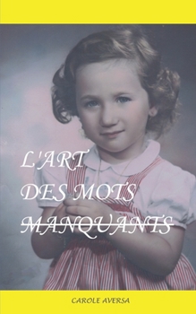 Paperback L'Art Des Mots Manquants [French] Book