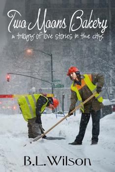 Paperback Two Moons Bakery: a trilogy of love stories in the city Book