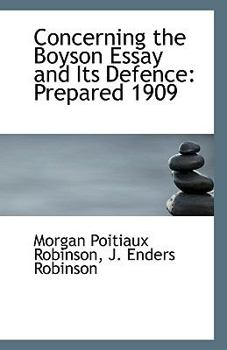 Paperback Concerning the Boyson Essay and Its Defence: Prepared 1909 Book