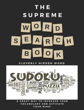 Paperback The Supreme Word Search Book for Adults - Large Print Edition: 200 Cleverly Hidden Word Searches for Adults, Teens, and More [Large Print] Book