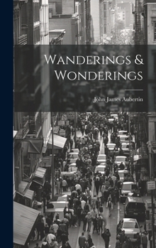 Hardcover Wanderings & Wonderings Book