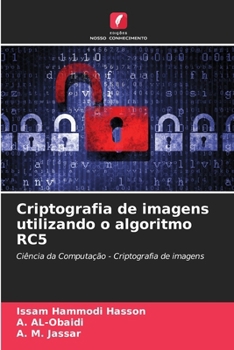 Paperback Criptografia de imagens utilizando o algoritmo RC5 [Portuguese] Book