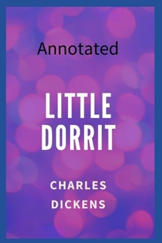 Paperback Little Dorrit Annotated Book