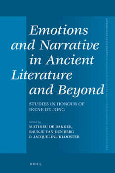 Hardcover Emotions and Narrative in Ancient Literature and Beyond Book