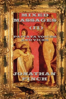 Paperback Mixed Massages (II): Pattaya Voices And Vices Book