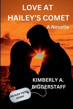 LOVE AT HAILEY'S COMET: An Alex Yates Story