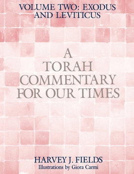 Paperback Torah Commentary for Our Times: VOLUME II: EXODUS AND LEVITICUS: Volume 2: Book