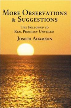 Paperback More Observations & Suggestions: The Followup to Real Prophecy Unveiled Book
