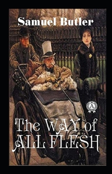 Paperback The Way of All Flesh Illustrated Book