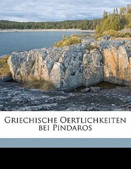 Paperback Griechische Oertlichkeiten Bei Pindaros [German] Book