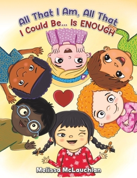 Paperback All That I Am, All That I Could Be... Is Enough Book