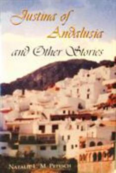 Hardcover Justina of Andalusia and Other Stories Book