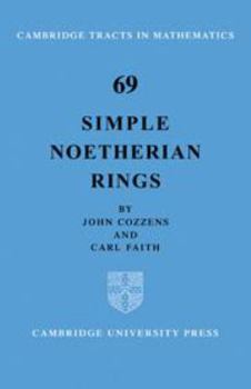Simple Noetherian Rings - Book #69 of the Cambridge Tracts in Mathematics