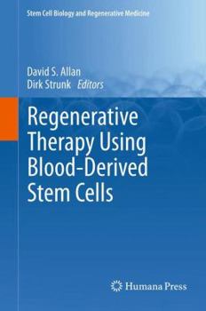 Hardcover Regenerative Therapy Using Blood-Derived Stem Cells Book