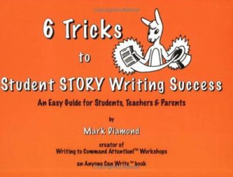 Paperback 6 Tricks to Student Story Writing Success Book