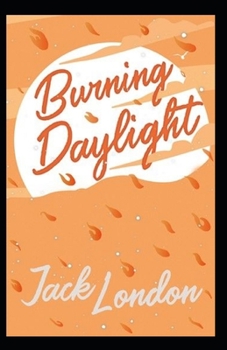 Paperback Burning Daylight Annotated Book