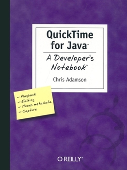 Paperback Quick Time for Java: A Developer's Notebook Book