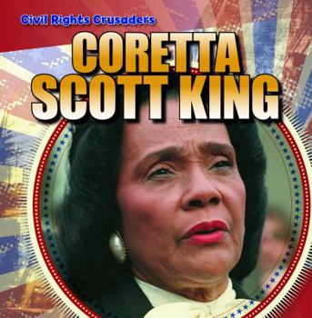 Coretta Scott King - Book  of the Civil Rights Crusaders