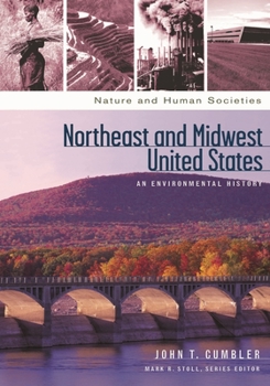 Hardcover Northeast and Midwest United States: An Environmental History Book