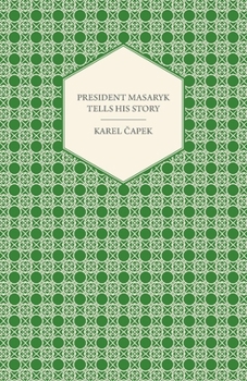 Paperback President Masaryk Tells His Story Book