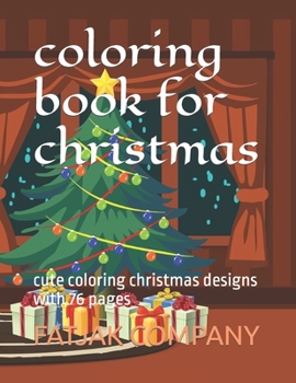 Paperback coloring book for christmas: cute coloring christmas designs with 76 pages Book
