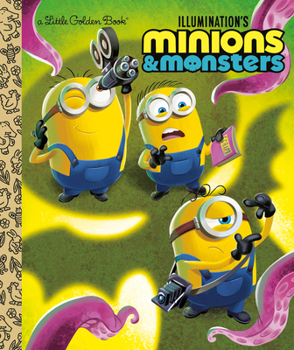 Hardcover Illumination's Minions & Monsters Little Golden Book