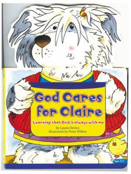 Hardcover God Cares for Claire: Learning That God Is Always with Me Book