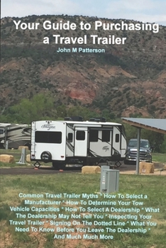 Paperback Your Guide to Purchasing a Travel Trailer Book